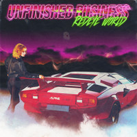 Redeye World / - Unfinished Business