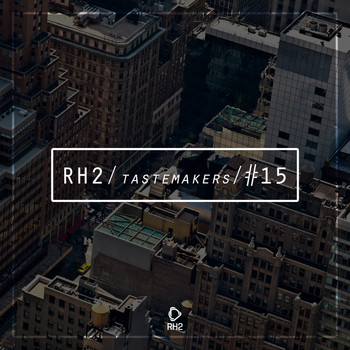 Various Artists - Rh2 Tastemakers #15