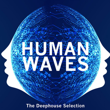 Various Artists - Human Waves (The Deephouse Selection)