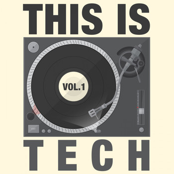 Various Artists - This Is Tech, Vol. 1 (Explicit)