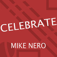 Mike Nero - Celebrate