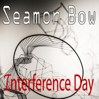 Seamon Bow / - Interference Day