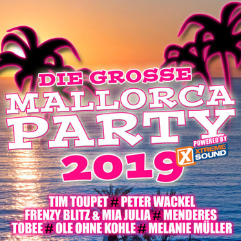 Various Artists - Die grosse Mallorca Party 2019 powered by Xtreme Sound (Explicit)