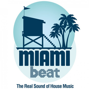 Various Artists - Miami Beat (The Real Sound of House Music)
