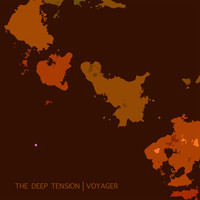 The Deep Tension - Voyager