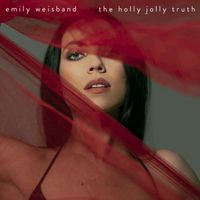 Emily Weisband - The Holly Jolly Truth