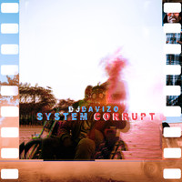 DJ Davizo / - System Corrupt