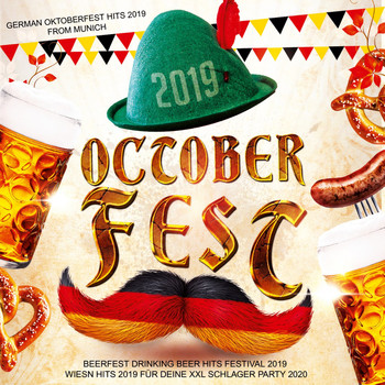 Various Artists - Octoberfest 2019 - German Oktoberfest Hits 2019 After Wiesn Beerfest Schlager (Bavarian Wiesn Hits 2020 Drinking Songs - Munich Beer Tent Festival XXL Marquee Music Polka Classics Fest [Explicit])