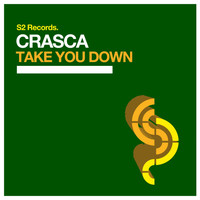 Crasca - Take You Down