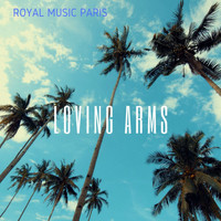 Royal music Paris - Loving Arms (Radio Mix 2k19)