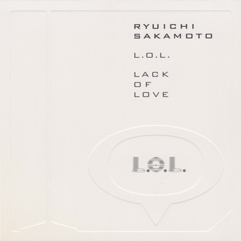 Ryuichi Sakamoto - L.O.L. (Lack Of Love)