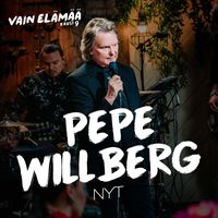 Pepe Willberg - Nyt (Vain elämää kausi 9)