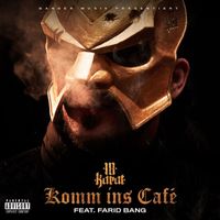 18 Karat - Komm ins Café (feat. Farid Bang) (Explicit)