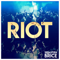 Sebastien Brice / - Riot