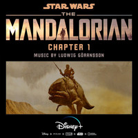 Ludwig Göransson - The Mandalorian: Chapter 1 (Original Score)