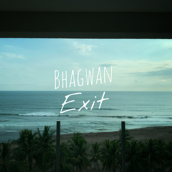 Bhagwan / - Exit