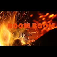 Kaos / - Boom Boom