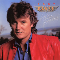Eddy Raven - Love and Other Hard Times