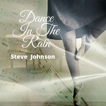 Steve Johnson - Dance in the Rain