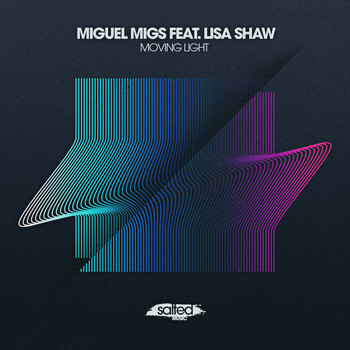 Miguel Migs feat. Lisa Shaw - Moving Light