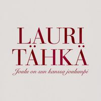Lauri Tähkä - Joulu on sun kanssa joulumpi (Vain elämää joulu)