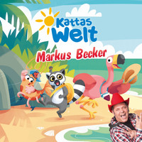 Markus Becker - Kattas Welt (Eine musikalische Reise mit Katta und seinen Freunden)