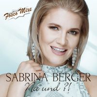 Sabrina Berger - Na und?! (Fosco Mixe)