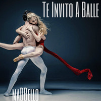 Madbello - Te Invito a Balle (Explicit)