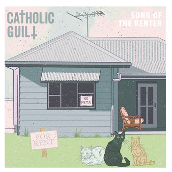 Catholic Guilt / - Song of the Renter