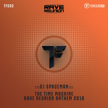 DJ Spaceman - The Time Machine (Rave Reunion Anthem 2018)