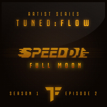 Speed DJ - Full Moon (T:F Artist Series S01-E02)