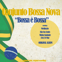 Conjunto Bossa Nova - Bossa È Bossa