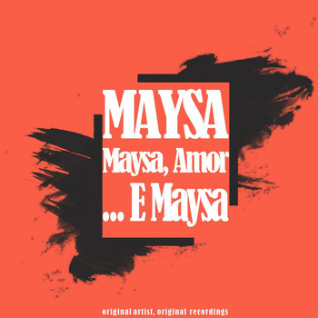 Maysa - Maysa, Amor... E Maysa