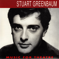 Stuart Greenbaum / - Music for Theatre