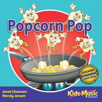 Kids Music Company, Wendy Jensen, Janet Channon / - Popcorn Pop
