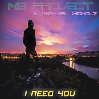 MS Project - I Need You