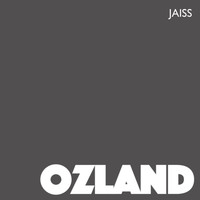 Ozland / - Jaiss