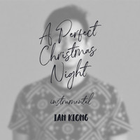 Ian Kiong - A Perfect Christmas Night (M-1)