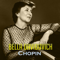 Bella Davidovich - Bella Davidovich - Chopin