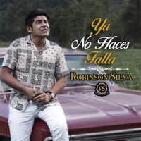 Robinson Silva - Ya No Haces Falta