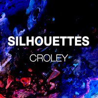Croley - Silhouettes
