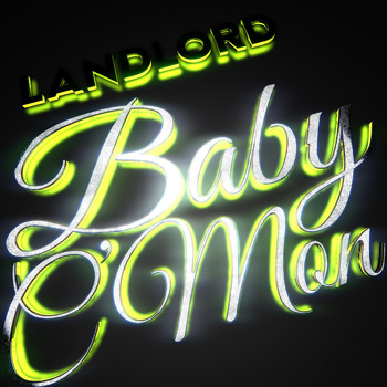LANDLORD / - Baby C'mon