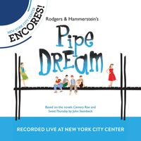 Richard Rodgers & Oscar Hammerstein II - Rodgers & Hammerstein's Pipe Dream (2012 Encores'  Live Cast Recording From New York City Center)