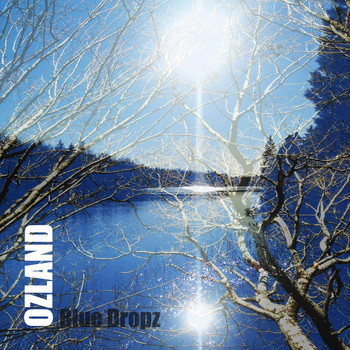 Ozland / - Blue Dropz