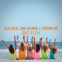 D.O.N.S., BK Duke & Terri B! - Big Fun
