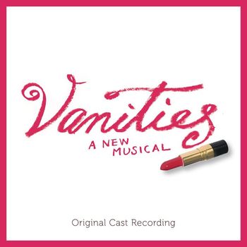 David Kirshenbaum - Vanities: A New Musical (Original Cast Recording)