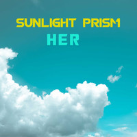 Sunlight Prism / - Her