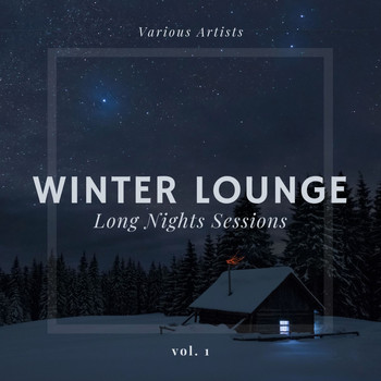 Various Artists - Winter Lounge (Long Nights Sessions), Vol. 1