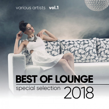 Various Artists - Best of Lounge 2018 (Special Selection), Vol. 1