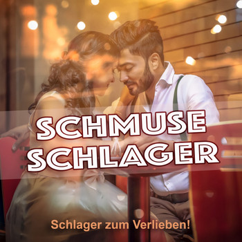 Various Artists - Schmuse Schlager (Schlager zum Verlieben!)